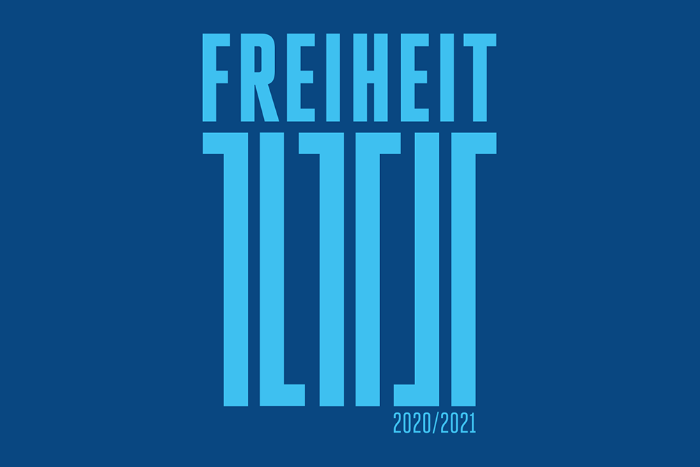 FREIHEIT – DAS MOTTO DER SPIELZEIT 2020/2021